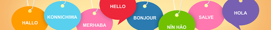 Colorful speech bubbles on a warm background displaying greetings in multiple languages, including Hello, Hola, Bonjour, Hallo, Konnichiwa, Merhaba, Salve, and Nin Hao. Colorful speech bubbles on a warm background displaying greetings in multiple languages, including Hello, Hola, Bonjour, Hallo, Konnichiwa, Merhaba, Salve, and Nin Hao.